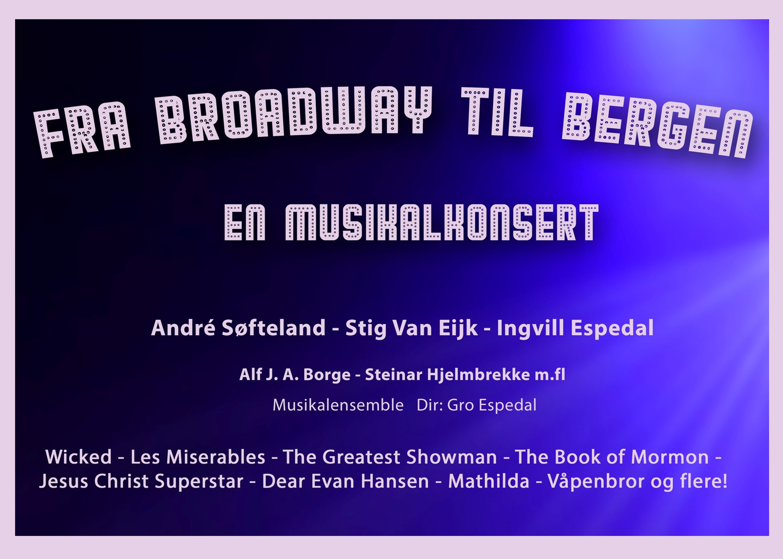 Fra Broadway til Bergen - en musikalkonsert